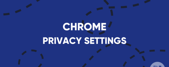 chrome privacy settings
