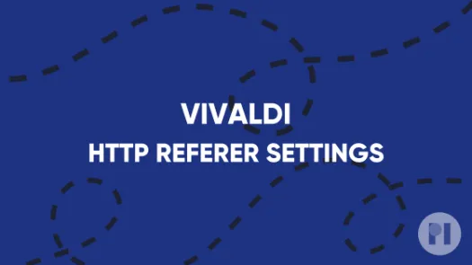 vivaldi http referer
