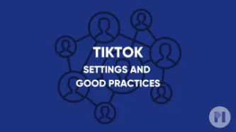 TikTok Settings and Good Practises Cover