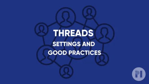 Threads settings and good practices
